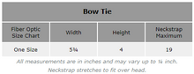 Fiber Optic Bow Tie